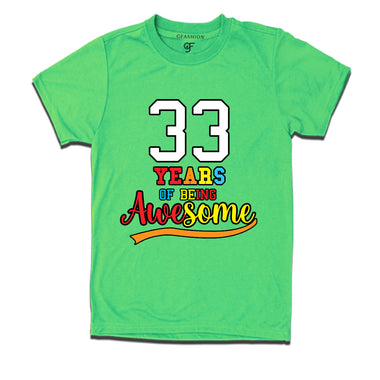 33 years of being awesome 33rd birthday t-shirts