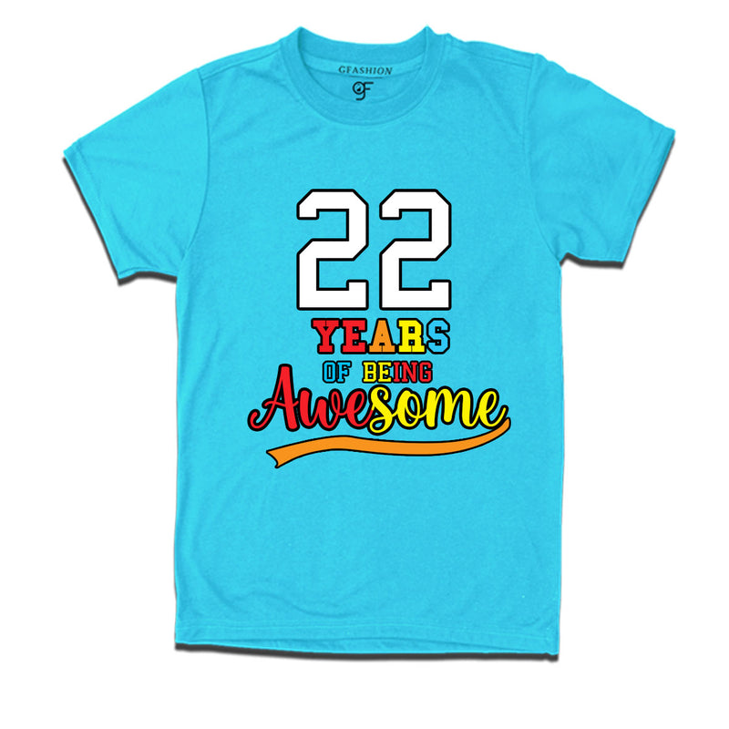 22 years of being awesome 22nd birthday t-shirts