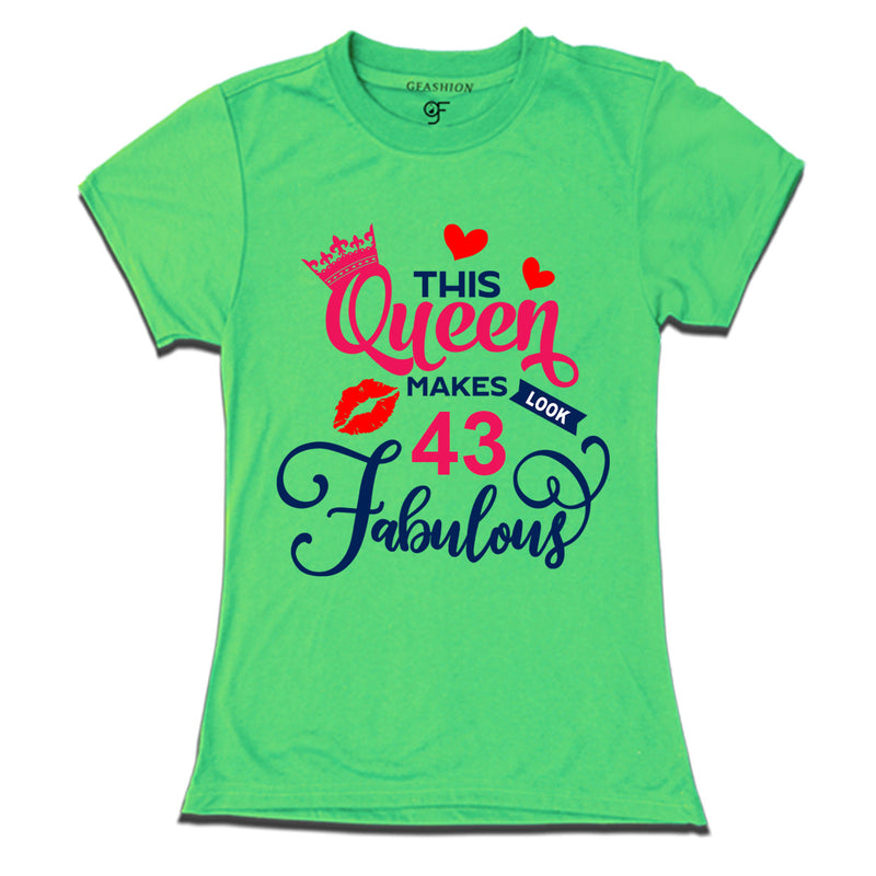 This Queen Makes 43 Look Fabulous Womens 43rd Birthday T-shirts