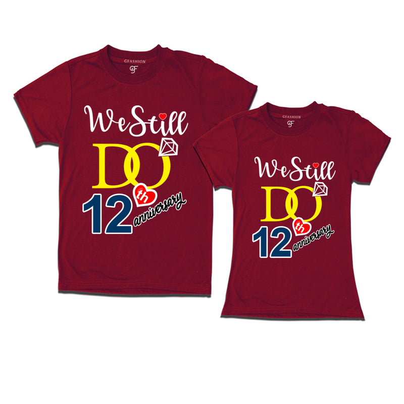 We Still Do Lovable 12th anniversary t shirts for couples