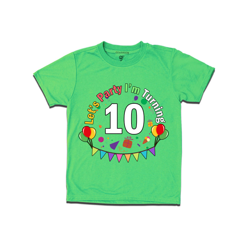 Let's party i'm turning 10 festive birthday t shirts