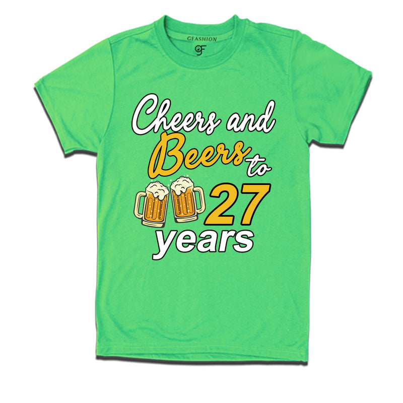 Cheers and beers to 27 years funny birthday party t shirts