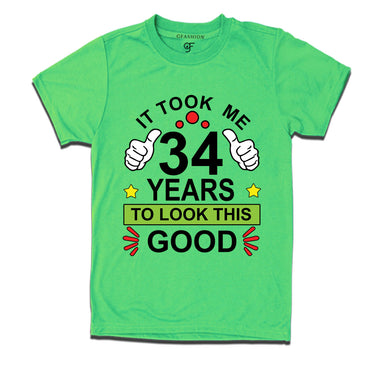 34th birthday tshirts with it took me 34 years to look this good design