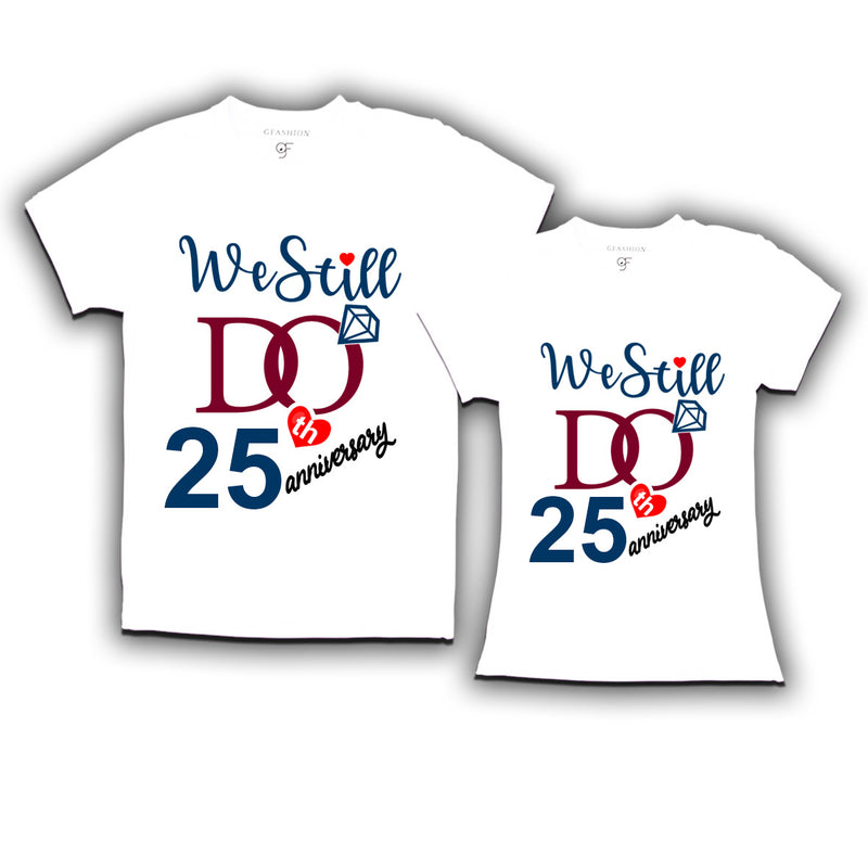 We Still Do Lovable 25th anniversary t shirts for couples