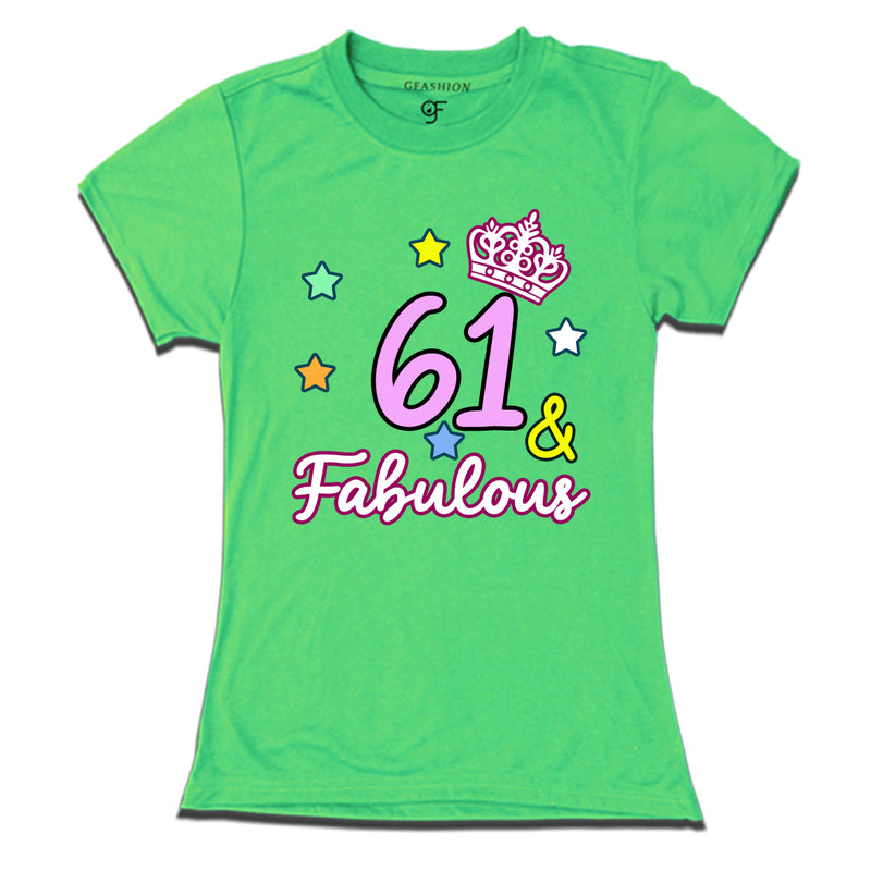 61 & Fabulous birthday women t shirts for 61st birthday