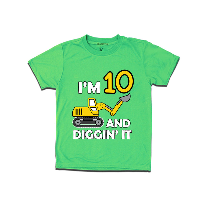 I'm 10 and Digging It t shirts for boys and girls