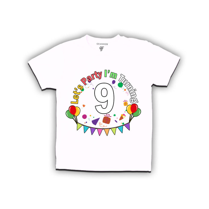 Let's party i'm turning 9 festive birthday t shirts