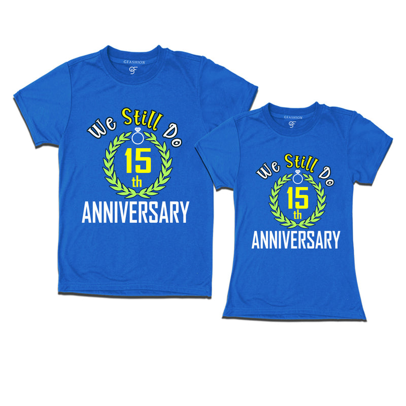 We still do 15th anniversary couple t shirts