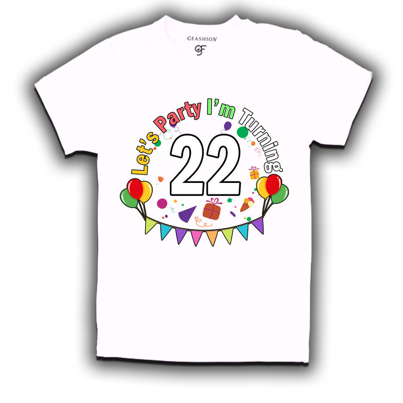 Let's party i'm turning 22 festive birthday t shirts