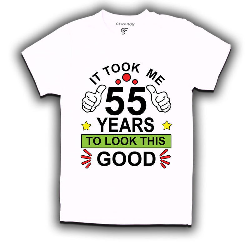 55th birthday tshirts with it took me 55 years to look this good design