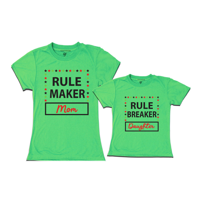 RULE MAKER MOM RULE BREAKER DAUGHTER COMBO T SHIRTS