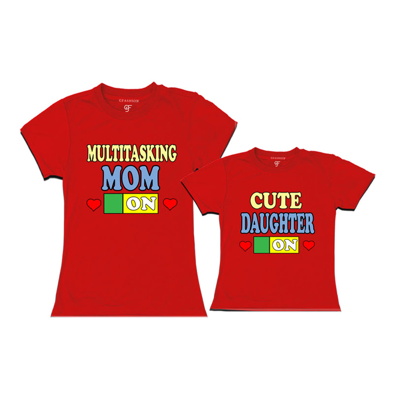 MULTITASKING MOM CUTE DAUGHTER ON COMBO T SHIRTS