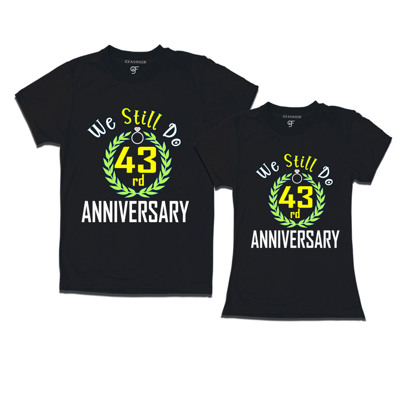 We still do 43rd anniversary couple t shirts