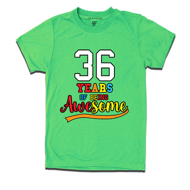 36 years of being awesome 36th birthday t-shirts