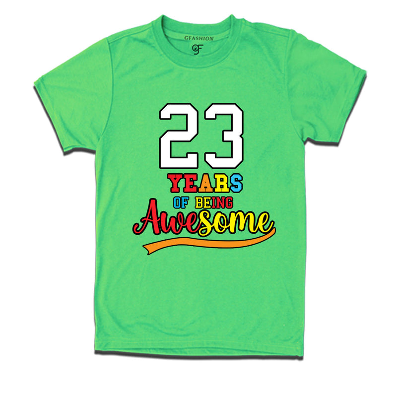 23 years of being awesome 23rd birthday t-shirts