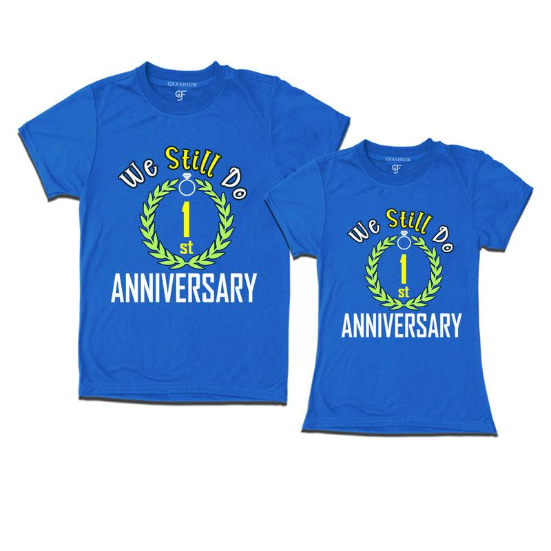 We still do 1st anniversary couple t shirts