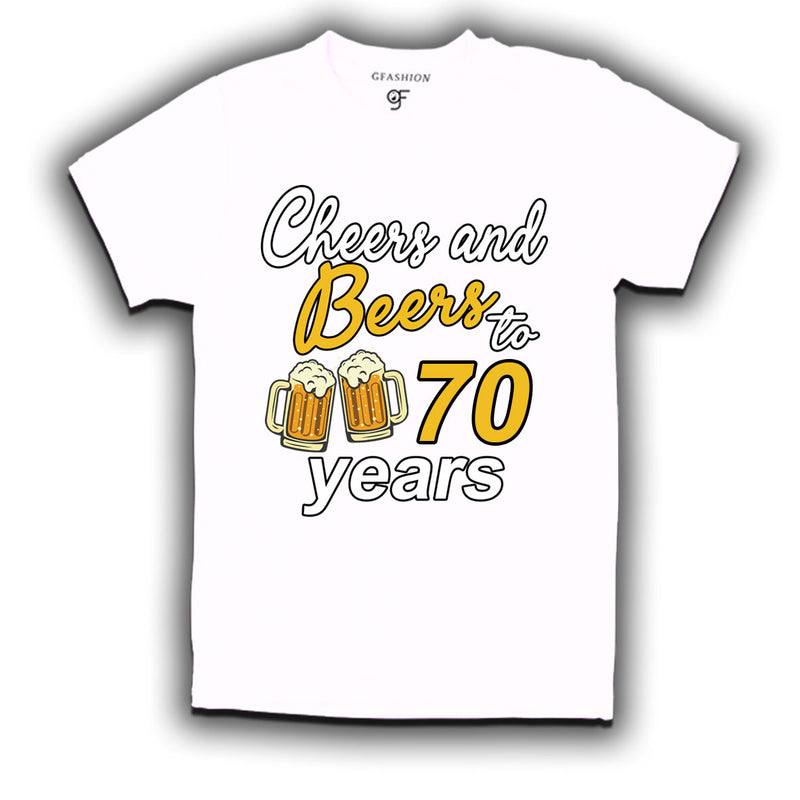 Cheers and beers to 70 years funny birthday party t shirts