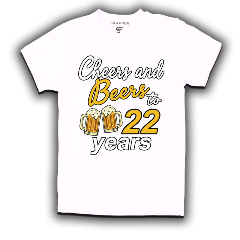 Cheers and beers to 22 years funny birthday party t shirts