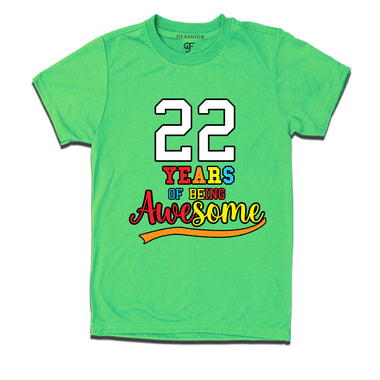 22 years of being awesome 22nd birthday t-shirts