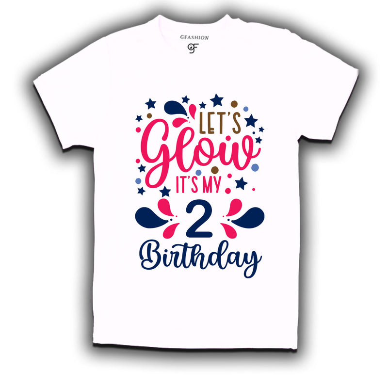 let's glow it's my 2nd birthday t-shirts