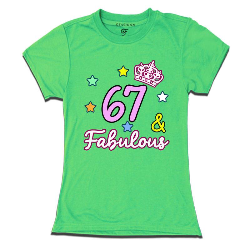 67 & Fabulous birthday women t shirts for 67th birthday