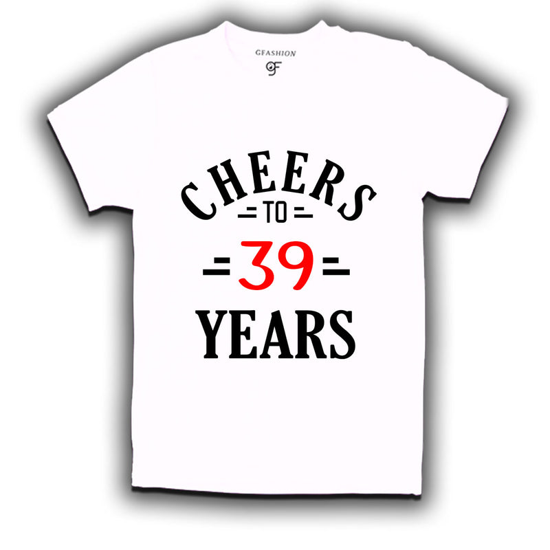 Cheers to 39 years birthday t shirts for 39th birthday
