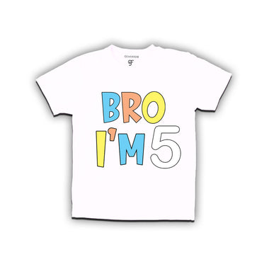 Bro I'm 5 trending birthday t shirts
