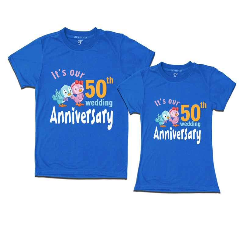 Its our 50th wedding anniversary cute couple t-shirts