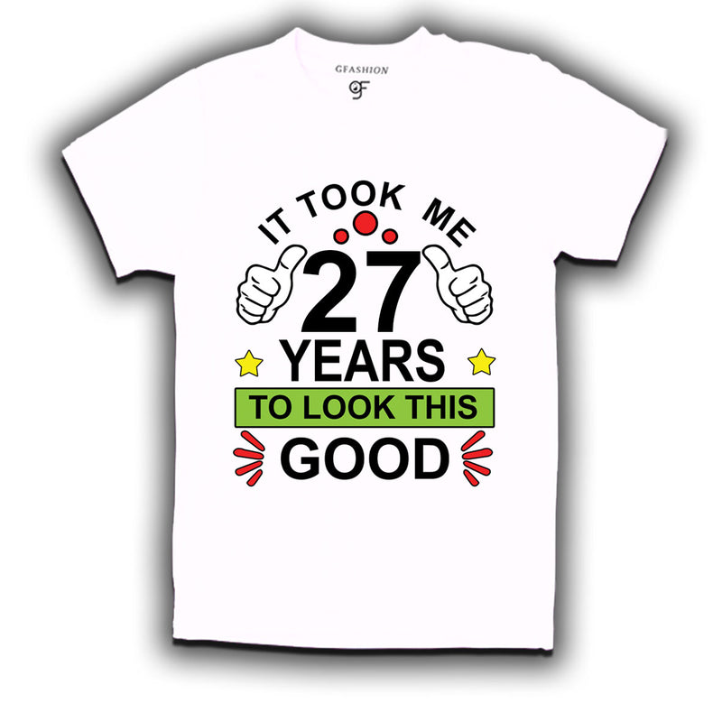 27th birthday tshirts with it took me 27 years to look this good design