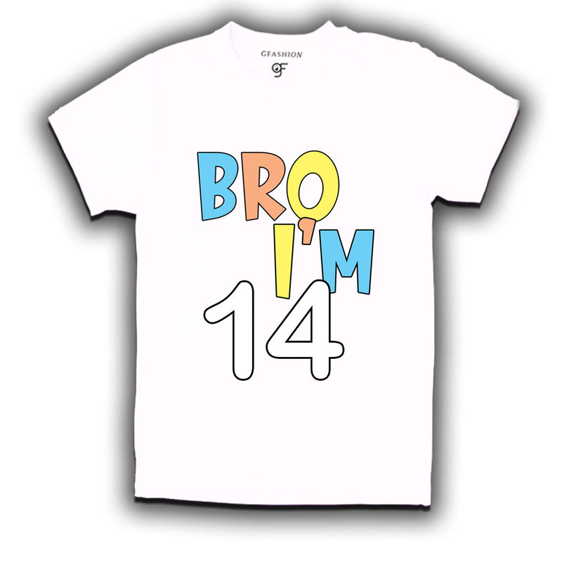 Bro I'm 14 trending birthday t shirts