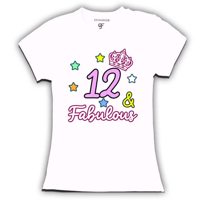 12 & Fabulous birthday girl t shirts for 12th birthday