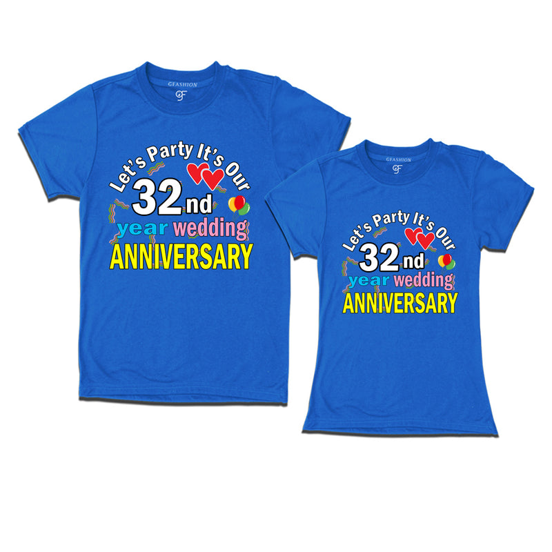 Let's party it's our 32nd year wedding anniversary festive couple t-shirts