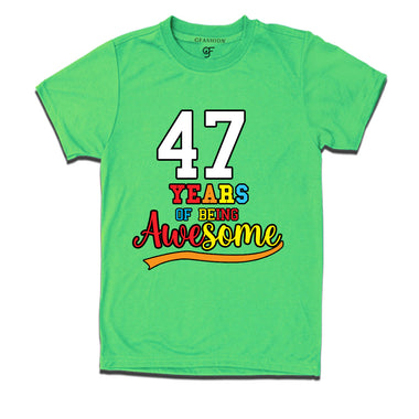 47 years of being awesome 47th birthday t-shirts