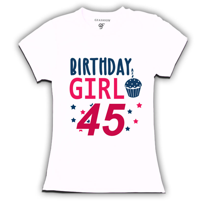 Birthday Girl t shirts for 45th year