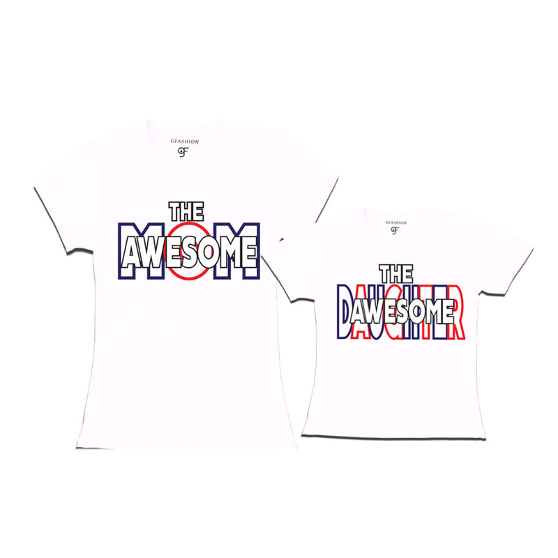 AWESOME MOM AND DAUGHTER  IDENTICAL T SHIRTS
