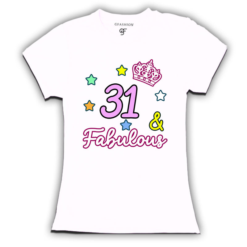 31 & Fabulous birthday women t shirts for 31st birthday