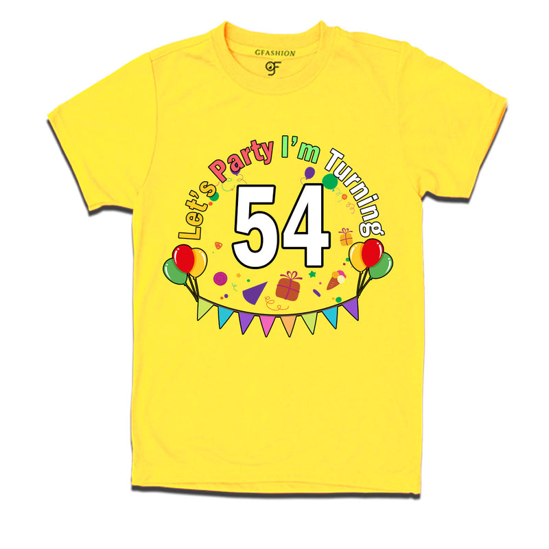 Let's party i'm turning 54 festive birthday t shirts