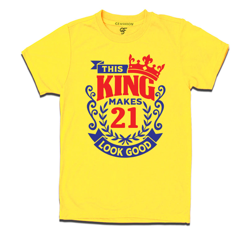 This king makes 21 look good 21st birthday mens tshirts