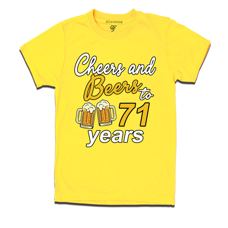 Cheers and beers to 71 years funny birthday party t shirts