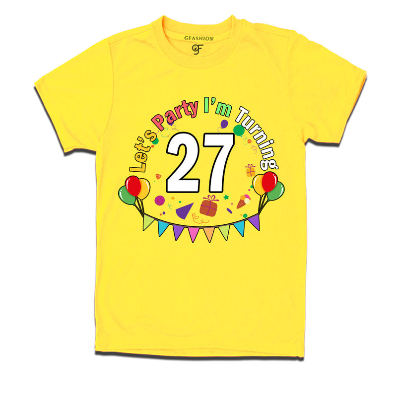 Let's party i'm turning 27 festive birthday t shirts