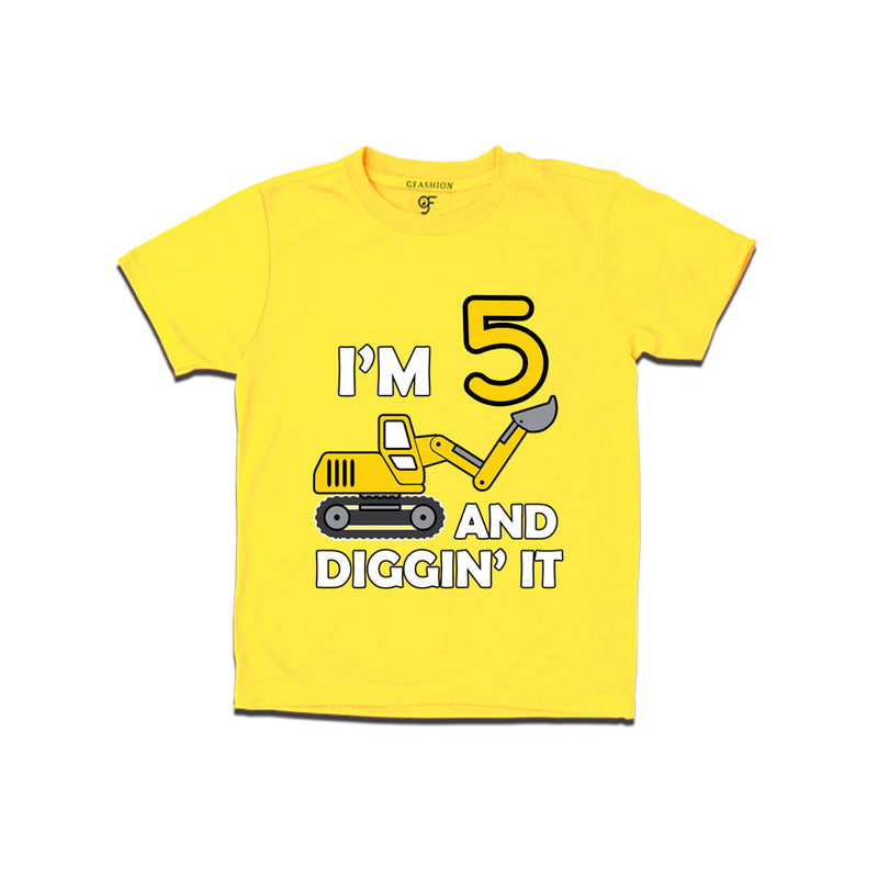 I'm 5 and Digging It t shirts for boys and girls