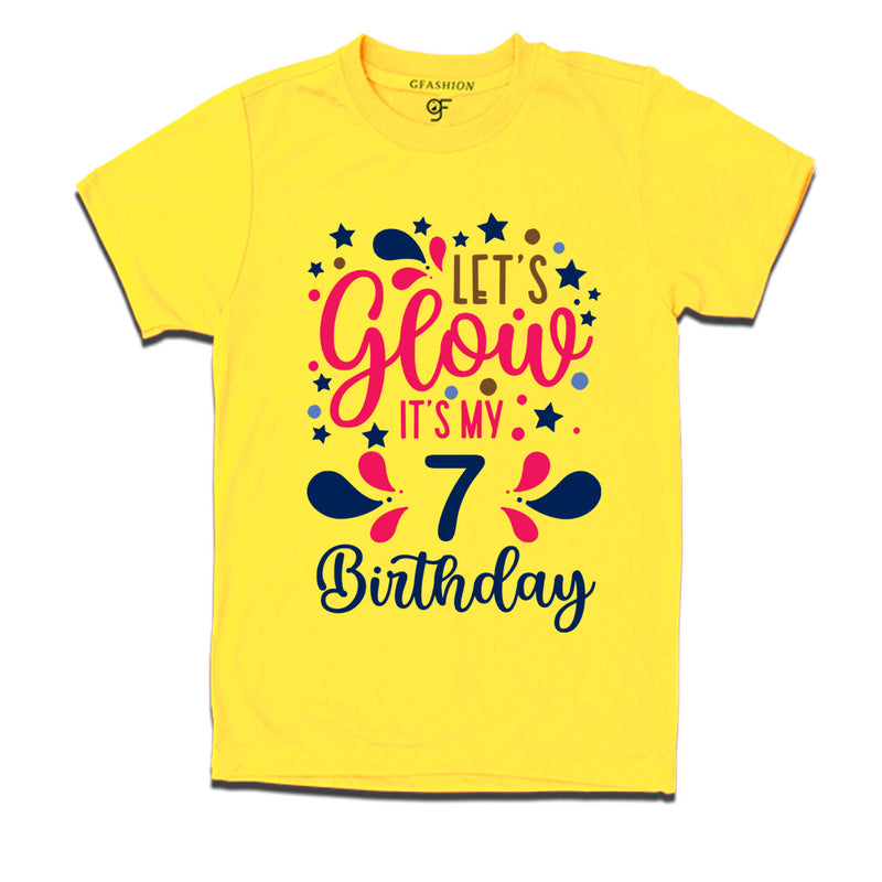 let's glow it's my 7th birthday t-shirts