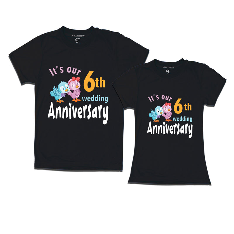 Its our 6th wedding anniversary cute couple t-shirts