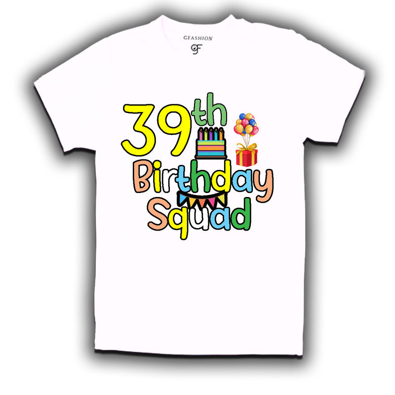 39th birthday squad t shirts