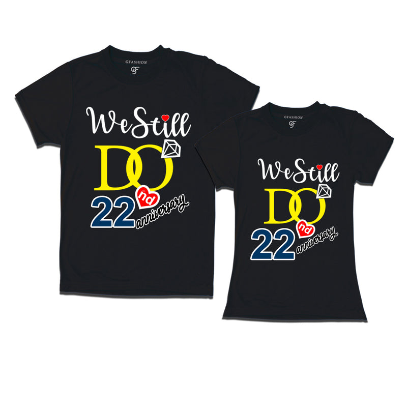 We Still Do Lovable 22nd anniversary t shirts for couples