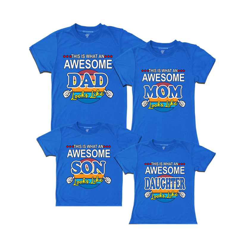 This is What An Awesome Dad Mom Daughter and Son Looks Like Printed T-shirts