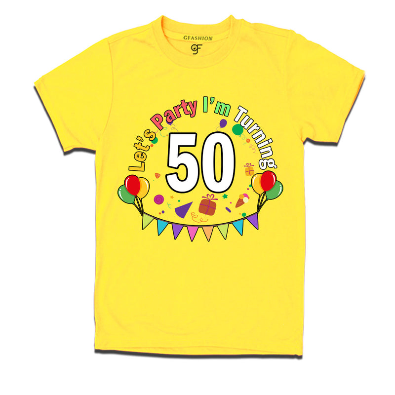 Let's party i'm turning 50 festive birthday t shirts