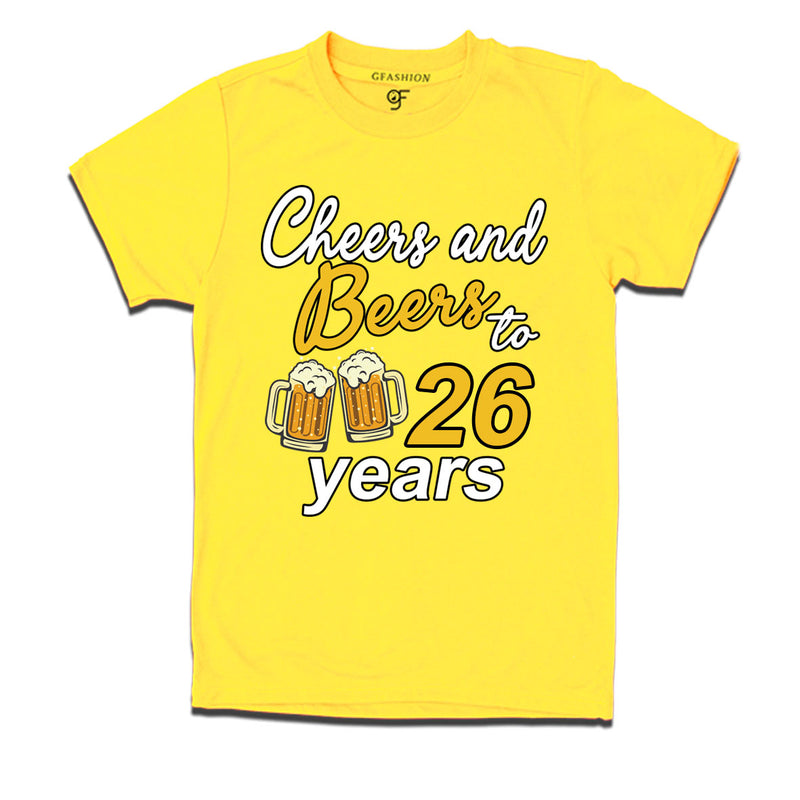 Cheers and beers to 26 years funny birthday party t shirts