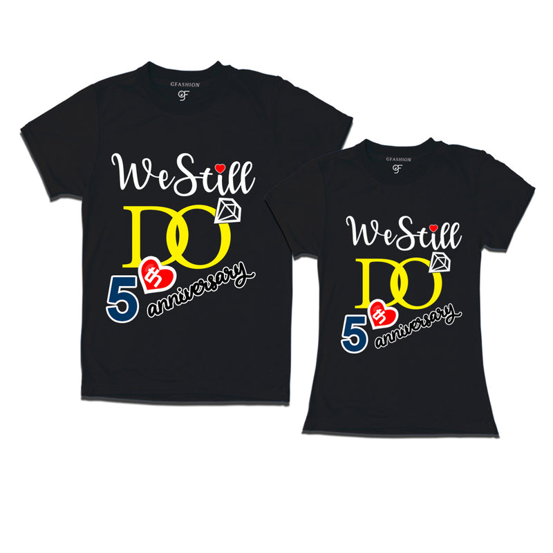 We Still Do Lovable 5th anniversary t shirts for couples