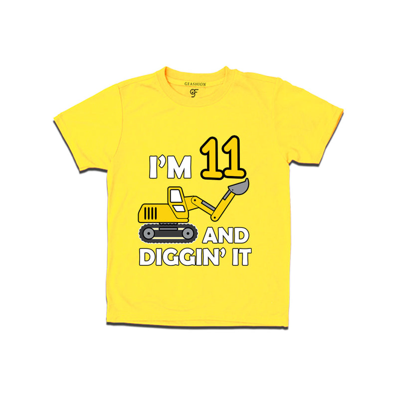 I'm 11 and Digging It t shirts for boys and girls